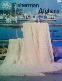 Fisherman Afghans to Knit & Crochet