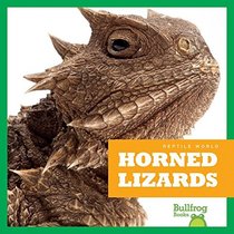 Horned Lizards (Bullfrog Books: Reptile World)