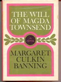 The will of Magda Townsend;: A novel (A Cass Canfield book)