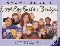 Naomi Judd's Love Can Build a Bridge