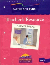 Teacher's Resource (A River Dream) (Invitations to Literacy: Paperback Plus, 4)