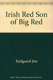 Irish Red Son of Big Red