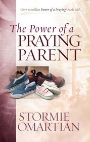 The Power of a Praying Parent Deluxe Edition