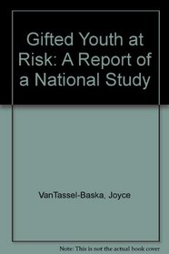 Gifted Youth at Risk: A Report of a National Study