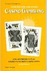 It's Never Too Late to Understand and Enjoy Casino Gambling: How and Where to Play America's Favorite Casino Games (Today's Older Adult Series)