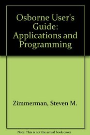 Osborne User's Guide: Applications and Programming