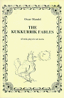 Kukkurrik Fables: 43 Mini-Plays for All Media
