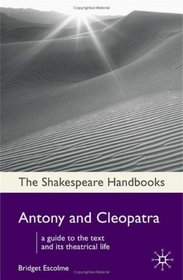 Antony and Cleopatra (Shakespeare Handbooks)