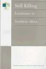 Still Killing: Landmines in Southern Africa (Human Rights Watch Arms Project)