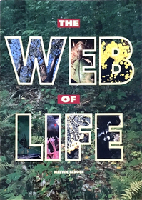 The Web of Life (Newbridge Early Science Program) (Big Book)