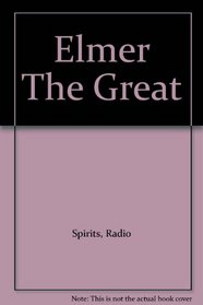 Elmer The Great