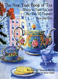 The New York Book of Tea: Where to Take Tea and Buy Tea & Teaware