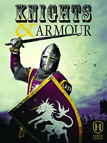 Knights & Armour (Heroic History)