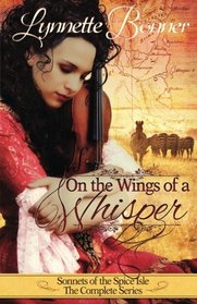 On the Wings of a Whisper: Sonnets of the Spice Isle, the Complete Series