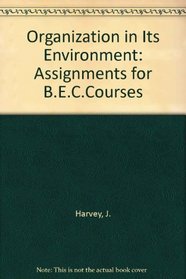 Organization in Its Environment: Assignments for B.E.C.Courses