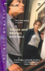 Smoke and Mirrors (Silhouette Intimate Moments, No 1146)