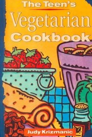 The Teen's Vegetarian Cookbook