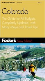 Fodor's Colorado, 5th Edition: The Guide for All Budgets, Completely Updated, with Many Maps and Travel Tips (Fodor's Gold Guides)