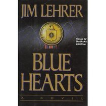 Blue Hearts : A Novel