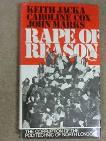 Rape of Reason: The Corruption of the Polytechnic of North London
