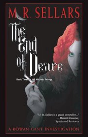 The End of Desire (Rowan Gant, Bk 8)
