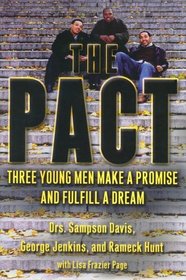 The Pact:  Three Young Men Make a Promise and Fulfill a Dream
