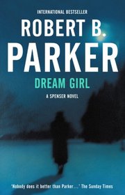 Dream Girl (aka Hundred-Dollar Baby) (Spenser, Bk 34)