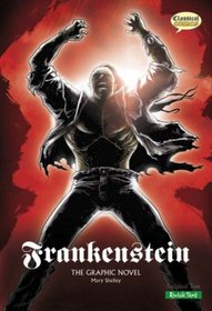 Frankenstein: Quick Text: The Graphic Novel (Classical Comics)