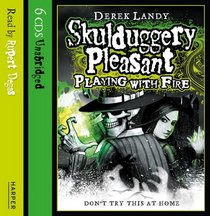 Skulduggery Pleasant: Playing with Fire