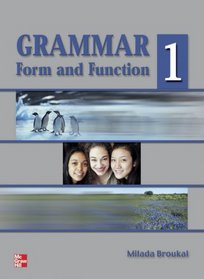 Grammar Form and Function: Book 1