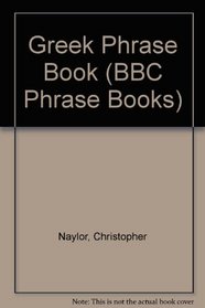 Bbc Greek Phrase Book (BBC Phrase Books)