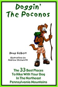 Doggin' The Poconos: The 33 Best Places To Hike With Your Dog In Pennsyvania's Northeast Mountains