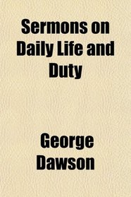 Sermons on Daily Life and Duty