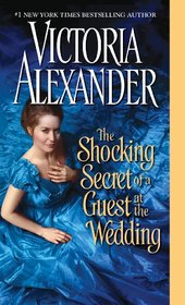 The Shocking Secret of a Guest at the Wedding (Millworth Manor, Bk 4)