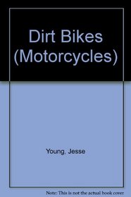 Dirt Bikes (Motorcycles)