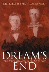Dream's End: Two Iowa Brothers in the Civil War