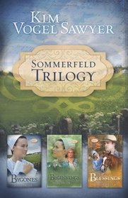 Sommerfeld Trilogy: Bygones / Beginnings / Blessings