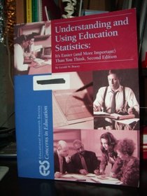 Understanding and Using Education Statistics: It's Easier (and More Important) Than You Think