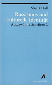 Rassismus und kulturelle Identitat: Ausgewahlte Schriften 2 (Argument-Sonderband) (German Edition)