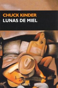 Lunas De Miel/honey Moons (Narrativa Circe) (Spanish Edition)