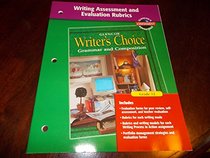 Writer's Choice Writing Assessment and Evaluation Rubrics Grade 12