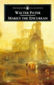Marius the Epicurean (Penguin Classics)