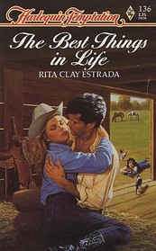The Best Things in Life (Harlequin Temptation, No 136)