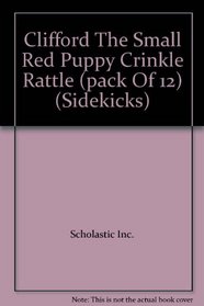 Clifford The Small Red Puppy Crinkle Rattle (pack Of 12) (Sidekicks)