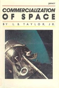 Commercialization of Space (Impact Book)