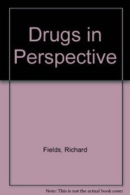 Drugs in Perspective