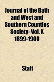 Journal of the Bath and West and Southern Counties Society- Vol. X 1899-1900