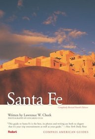 Compass American Guides: Santa Fe, 4th edition (Compass American Guides)