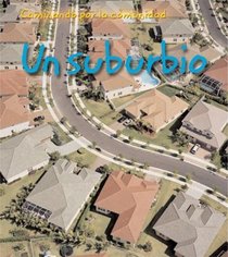 Un suburbio (Neighborhood Walk / Caminando Por La Comunidad) (Spanish Edition)