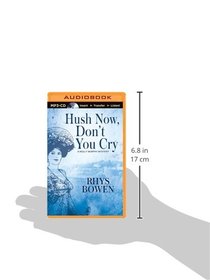 Hush Now, Don't You Cry (Molly Murphy Mysteries)
